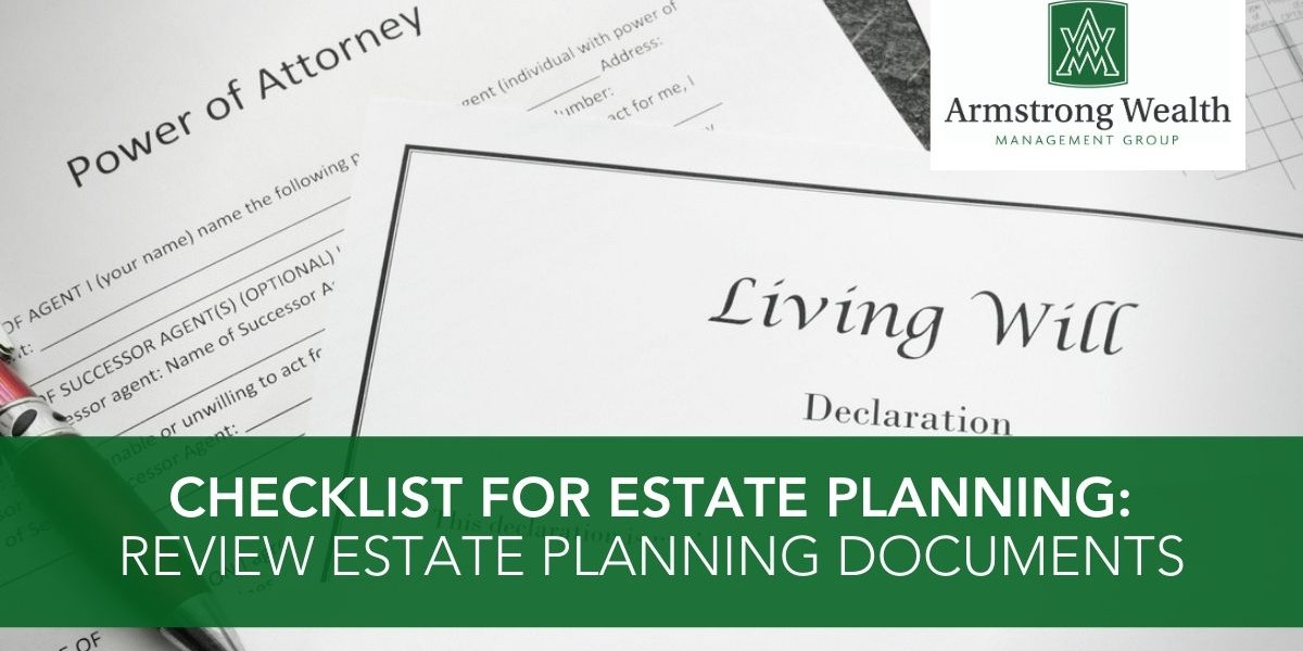 Checklist for Estate Planning Review Estate Planning Documents